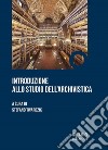 Introduzione allo studio dell'archivistica libro