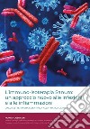 L'immuno-isoterapia Sanum: un approccio nuovo alle infezioni e alle infiammazioni. Dalla letteratura scientifica alla pratica clinica libro