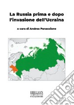 La Russia prima e dopo l'invasione dell'Ucraina libro