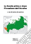 La Russia prima e dopo l'invasione dell'Ucraina libro