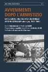 Avvenimenti dopo l'armistizio. La relazione del tenente colonnello Antonio Zitelli (Montenegro, 1941-1944) libro