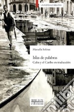 Islas de palabras. Cuba y el Caribe en traducción