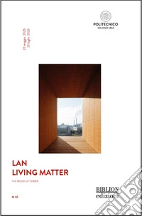 LAN. Living Matter. The wood up tower libro
