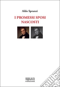 I Promessi Sposi nascosti libro