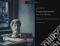 Uomini fuori servizio. Men in the Off Hours libro