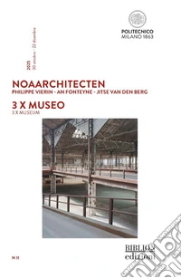 NoAarchitecten. Philippe Vierin. An Fonteyne. Jitse Van Den Berg. 3 x Museo-3 x Museum. Ediz. bilingue libro