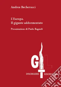 L'Europa. Il gigante addormentato