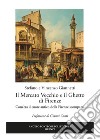 Il mercato vecchio e il ghetto di Firenze. Com'era il cuore antico della Firenze scomparsa libro di Giannetti Vincenzo Giannetti Stefano