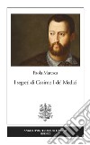 I segreti di Cosimo I de' Medici libro