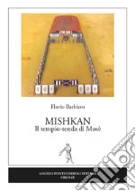 Mishkan. Il tempio-tenda di Mosè libro