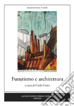 Futurismo e architettura