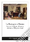 La Romagna a Firenze. Storie di famiglia e 60 ricette dedicate a Pellegrino Artusi libro di Lippi D. (cur.)