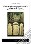 Confraternite e compagnie ebraiche nel ghetto di Firenze. «Con quiete e vantaggio dei poveri» libro di Funaro Liana Elda