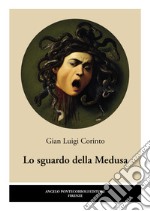 Lo sguardo della Medusa libro