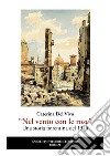 «Nel vento con le rose». Una storia fiorentina del 1944. Nuova ediz. libro di Del Vivo Caterina