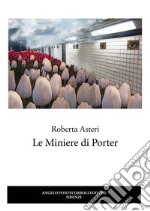 Le miniere di Porter libro