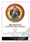 Architettura e costellazioni celesti libro di Cresti Carlo