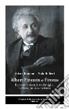 Albert Einstein e Firenze. Racconti e vicende tra famiglia, bellezza, musica e scienza libro