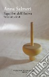 Equilibri dell'anima. Variazioni invisibili. Nuova ediz. libro