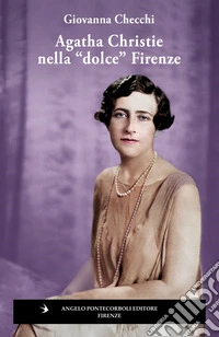 Agatha Christie nella «dolce» Firenze