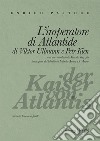 L'imperatore di Atlantide di Viktor Ullmann e Petr Kien. Testo tedesco a fronte libro