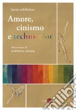 Amore, cinismo e technicolor libro