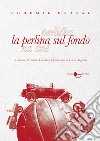 La perlina sul fondo. Nuova ediz. libro