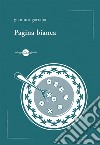 Pagina bianca libro di Garrapa Gianluca