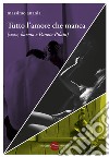 Tutto l'amore che manca (sesso, karma e Ponzio Pilato) libro