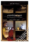 #iostoacaso. Progetto foto-audio-narrativo del lockdown. Ediz. illustrata libro