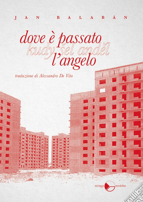 Dove è passato l'angelo. Ediz. integrale