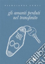 Gli amanti perduti nel transfinito libro