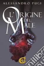 L'origine del male libro