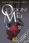 L'origine del male libro