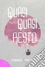 Quasi quasi... resto libro