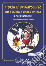 Storia di un diavoletto che scrisse a Babbo Natale e altri racconti