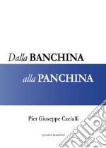 Dalla banchina alla panchina