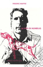 La vita di Humbug libro