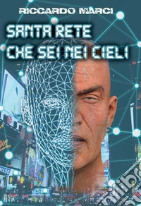 Santa rete che sei nei cieli. Ediz. integrale libro