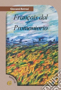 François dal promontorio libro