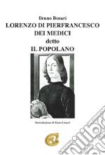 Lorenzo di Pierfrancesco dei Medici detto il Popolano