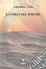 La forza del dolore