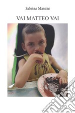 Vai Matteo vai libro