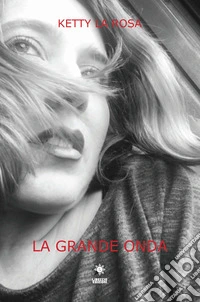 La grande onda. Ediz. illustrata libro
