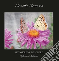 Metamorfosi del cuore libro