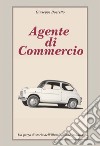 Agente di commercio libro di Boeretto Giuseppe