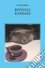 Risvegli randagi libro