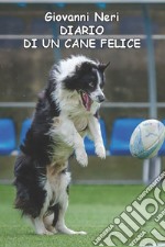 Diario di un cane felice libro