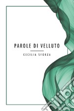 Parole di velluto libro