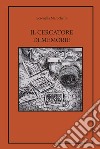 Il cercatore di memorie libro di Menichetti Serenella